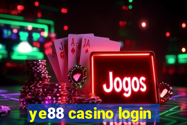 ye88 casino login