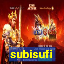 subisufi