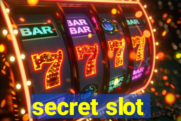 secret slot