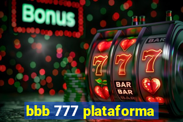 bbb 777 plataforma