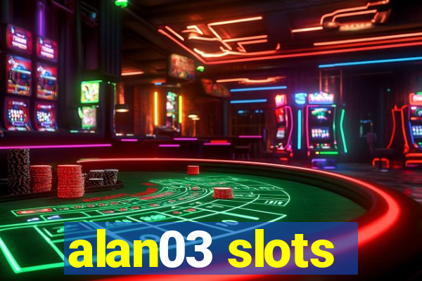 alan03 slots