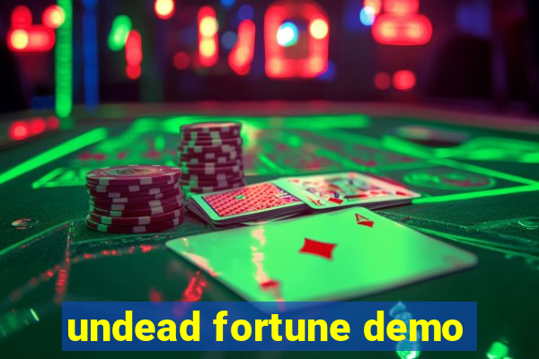 undead fortune demo