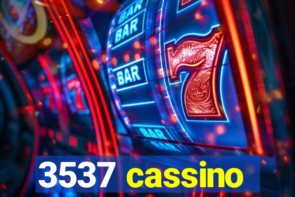 3537 cassino