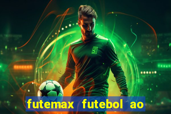 futemax futebol ao vivo hd