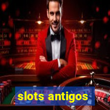 slots antigos