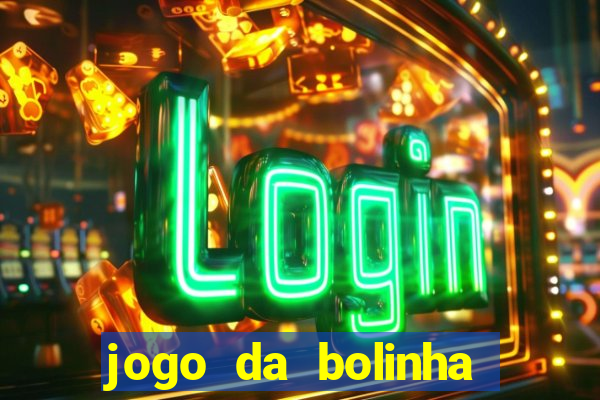 jogo da bolinha que paga