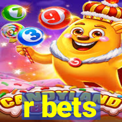 r bets