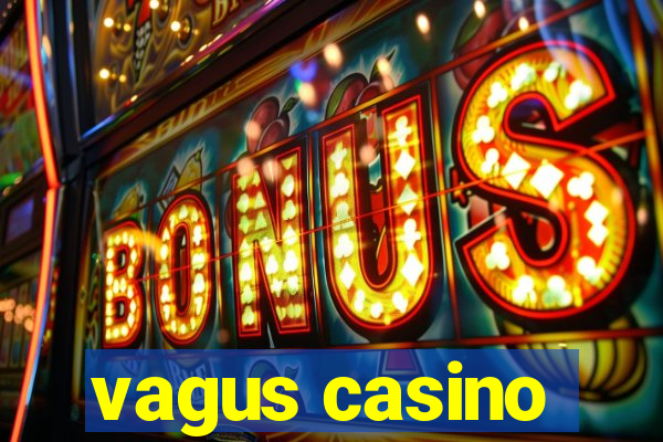 vagus casino