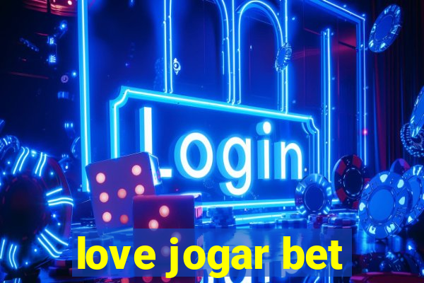 love jogar bet