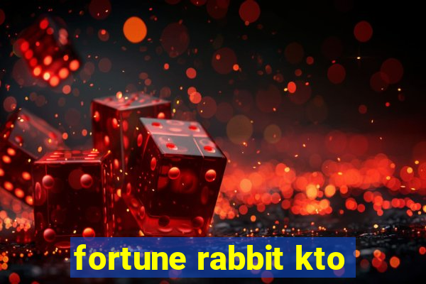 fortune rabbit kto