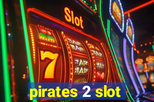 pirates 2 slot