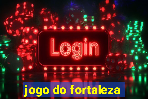 jogo do fortaleza