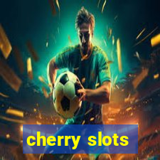 cherry slots