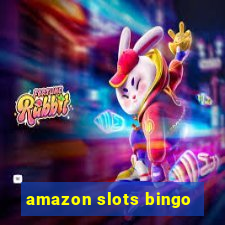 amazon slots bingo