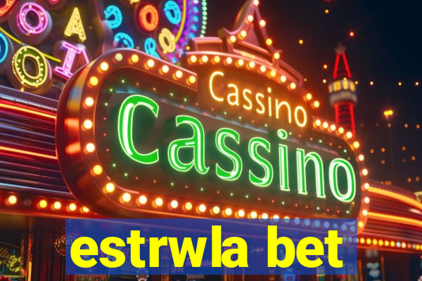 estrwla bet