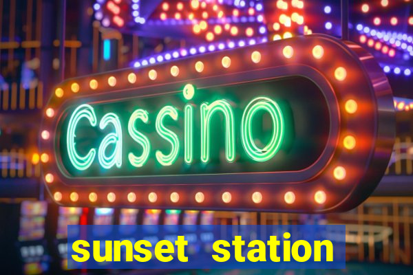 sunset station hotel & casino