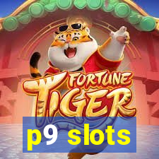 p9 slots