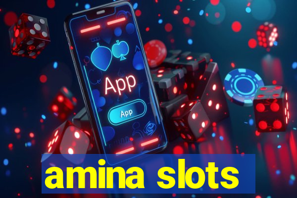 amina slots