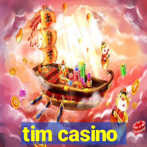 tim casino