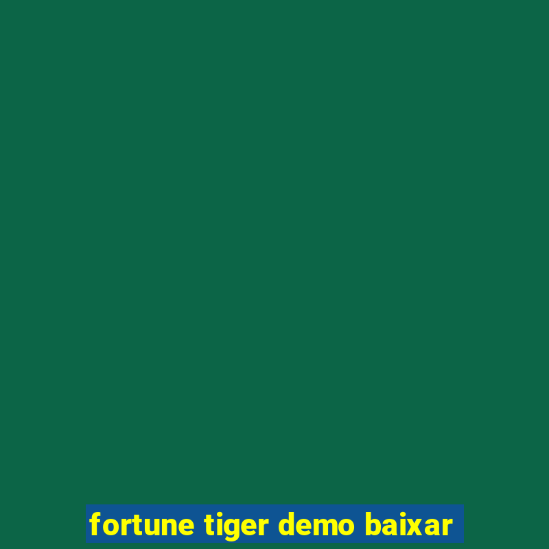 fortune tiger demo baixar