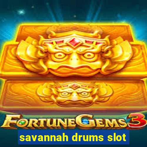 savannah drums slot