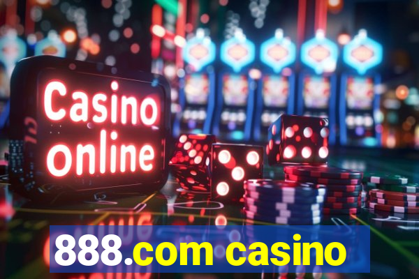 888.com casino