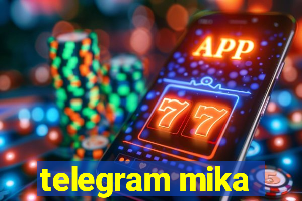 telegram mika