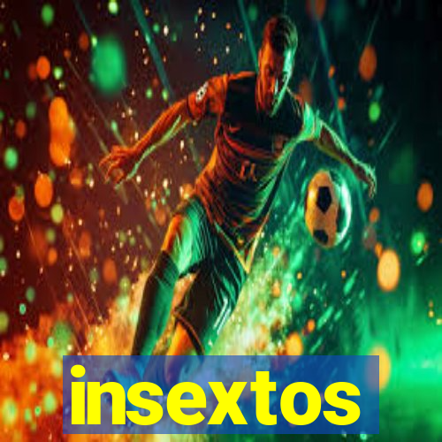 insextos