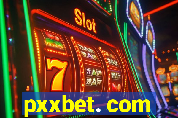 pxxbet. com