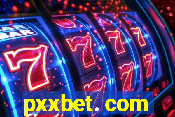 pxxbet. com