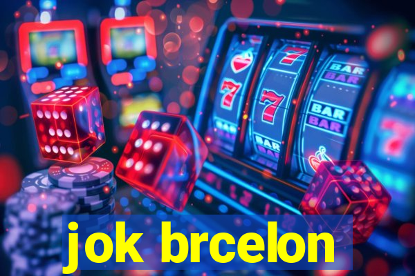 jok brcelon