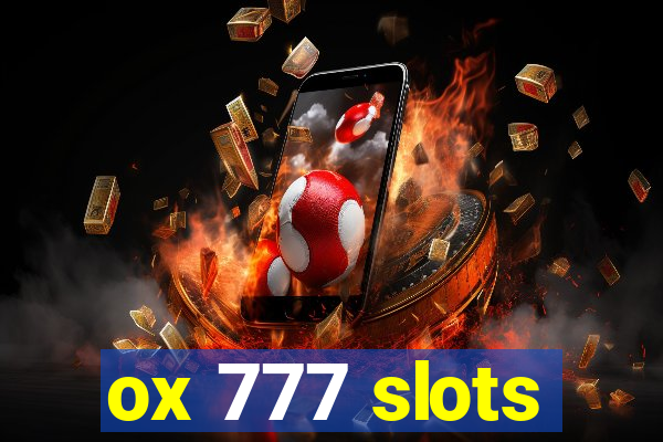 ox 777 slots