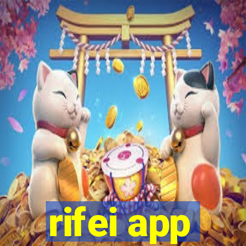 rifei app