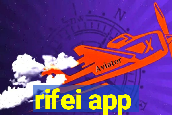 rifei app