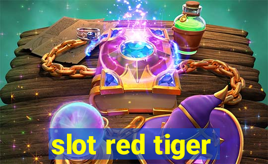 slot red tiger