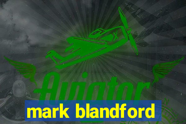 mark blandford