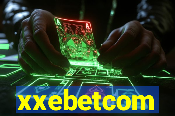 xxebetcom