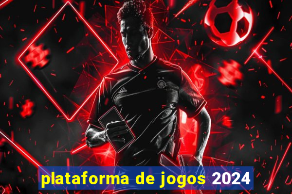 plataforma de jogos 2024