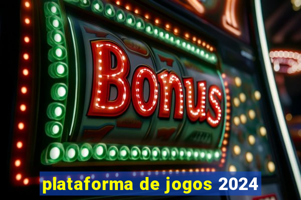 plataforma de jogos 2024