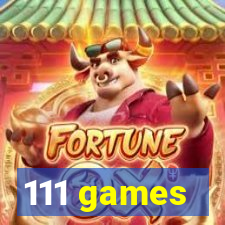 111 games