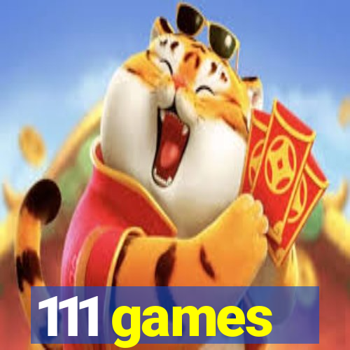 111 games