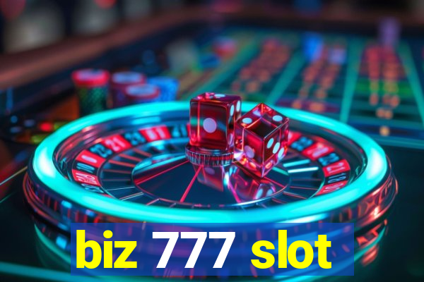 biz 777 slot