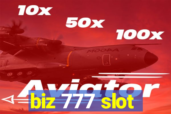 biz 777 slot