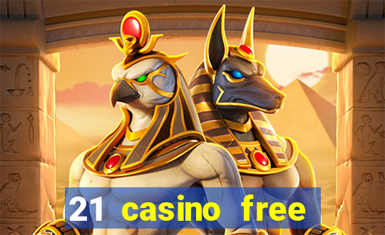 21 casino free spins no deposit