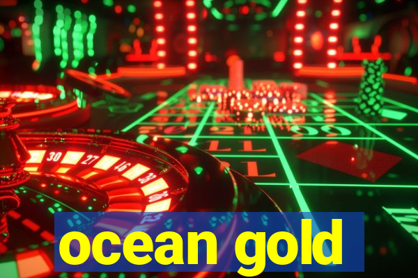 ocean gold