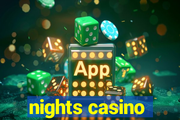 nights casino