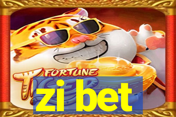 zi bet