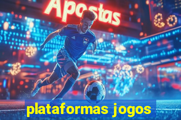 plataformas jogos