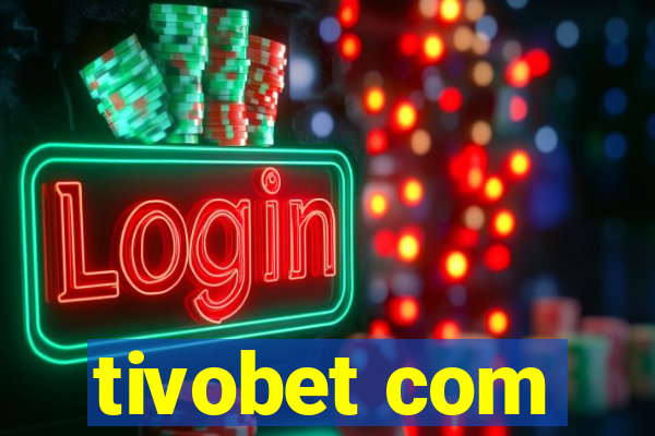 tivobet com