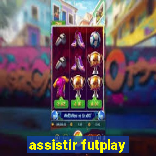 assistir futplay